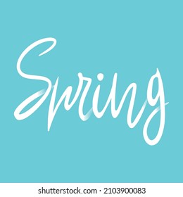 Hand drawn lettering. Spring calligraphy. Vector illustration 