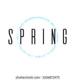 Hand drawn lettering, spring poster. Inspiring Creative Motivation Quote - Spring. This illustration can be used as a poster, print, greeting card, t-shirt design.