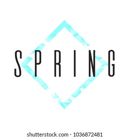 Hand drawn lettering, spring poster. Inspiring Creative Motivation Quote - Spring. This illustration can be used as a poster, print, greeting card, t-shirt design.