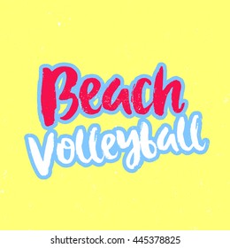Hand drawn lettering, summer theme. Vector illustration, paint with brush. Design for prints, shirts and posters