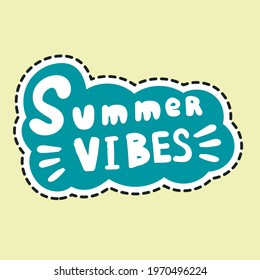 Hand drawn lettering summer vibes in cloud-shaped figure