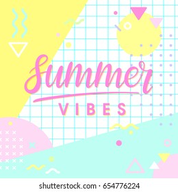 Hand drawn lettering summer vibes with retro style texture,shapes and geometric elements in memphis style. Abstract design card perfect for prints,flyers,banners,invitations,special offer and more.