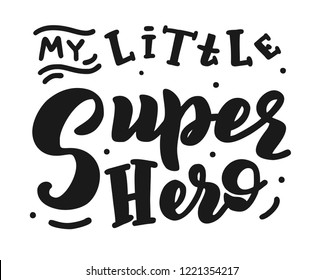 Hand drawn lettering "Super Hero" Typographical Background, vector design. Lettering on the cup,  banners, posters