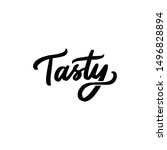 Hand drawn lettering tasty for overlay, banner, poster, packaging, logo, lable. Calligraphy tasty.