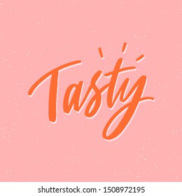 Hand drawn lettering tasty for overlay, banner, poster, packaging, logo, lable. Calligraphy tasty.