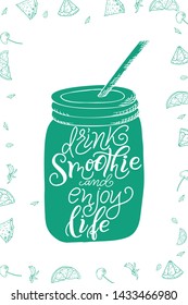 Hand drawn lettering. Template for smoothie menu, poster, banner. Vector illustration in silhouette