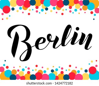 Hand drawn lettering text Berlin on textured background. City in Germany. Modern brush calligraphy vector Illustration. Print for logo, travel, map, catalog, web site, flag, poster, blog, banner.
