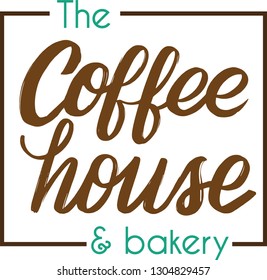 Hand drawn lettering text Coffee house. Logo, label. badge, template. Calligraphy design with illustration of a coffee cup.