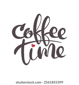 Hand drawn lettering text Coffee time. Logo, label, badge, template. Vector phrases elements for planner, cards, banners, posters, mug.