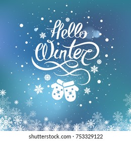 Hand drawn lettering text "Hello Winter" and mittens on blue blurred background. Vector illustration for greeting card or banner.