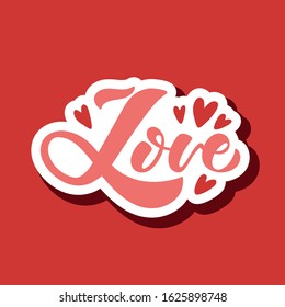 Hand drawn lettering text illustration - inscription Love. Romantic quote of 14 Feb. Typography vector red letters with shadow and hearts for poster, logo, sticker, card, t-shirt print, postcard.
