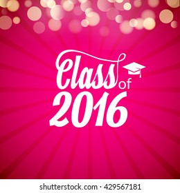 Hand drawn lettering typography Class of 2016. Graduation icon lable. Lettering for graduation design, congratulation party. High school or college graduate.