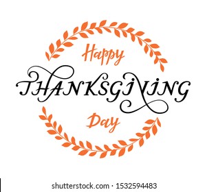 Hand drawn lettering typography poster set. Thanksgiving - holiday quote for postcard, icon, logo, badge. Vector text with orange wreath