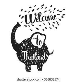 Hand drawn lettering typography poster. Welcome to Thailand, travel quote. Isolated silhouette of an elephant on a white background. Vector illustration