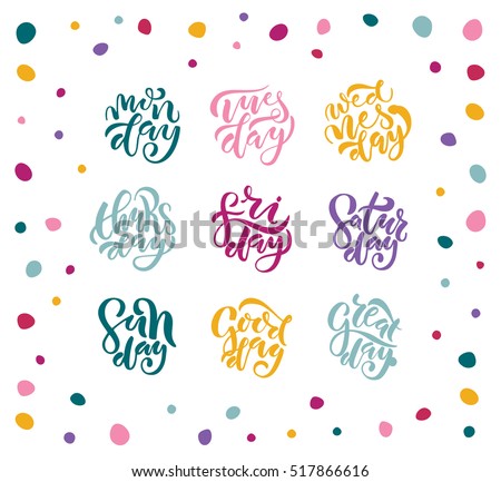 Hand drawn lettering typography poster with days of the week. Weekdays on textured background for postcard, planner, calendar, as icon, logo or badge.  Sketched vector calligraphy