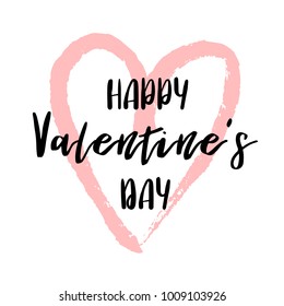 Hand drawn lettering for valentines day with drawn heart. Vector typography design isolated on white background.