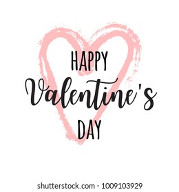 Hand drawn lettering for valentines day with drawn heart. Vector typography design isolated on white background.