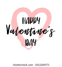 Hand drawn lettering for valentines day with drawn heart. Vector typography design isolated on white background.