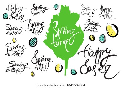 Hand drawn lettering. Vector. Calligraphy phrase Happy Easter, spring time, spring fever, spring to life. Season quote