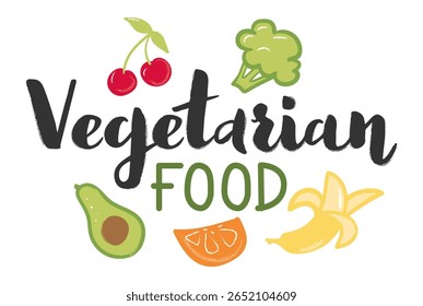 Letra desenhada à mão comida vegetariana com frutas frescas e vegetais como abacate, banana, laranja, cerejas e brócolis promovendo estilo de vida saudável