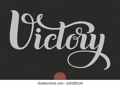 Hand drawn lettering "Victory". Elegant modern handwritten calligraphy. Vector Ink illustration. Typography poster on dark background. For cards, invitations, prints etc.   
