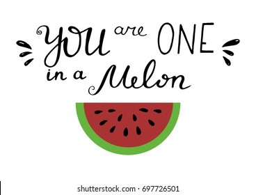 Hand drawn lettering with watermelon isolated on white background. Vector illustration for your design. 