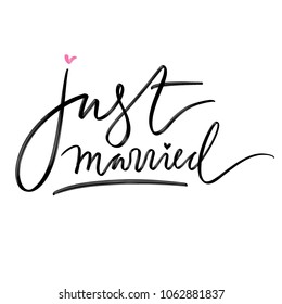 Hand Drawn Lettering For Wedding Stationary, For Cards And Invitations With Words: Just Married.