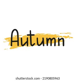 Hand drawn lettering word Autumn. Festive banner