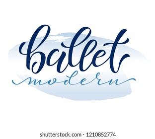 Hand drawn lettering of word Modern ballet. Vector illustration with gold lettering. Lettering to design poster, banner, printable wall art, t-shirt and other, vector illustration. EPS 10