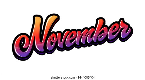 Hand drawn lettering word November.  Bright vector inscription in graffiti style. Handwritten phrase for banner, flyer, logo,  greeting card, calendar.