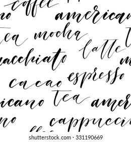 Hand drawn lettering. Words: coffee, tea, americano, cappuccino, tea, mocha, cacao, espresso, latte, macchiato. Seamless calligraphy pattern. Typography background. Black and white ink illustration.