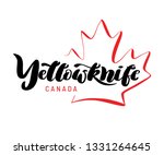 Hand drawn lettering Yellowknife with a maple leaf. Hand drawn lettering of Canada