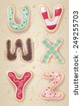 Hand drawn letters of the alphabet U through Z in the shape of delicious and colorful cookies