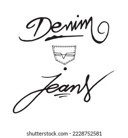 Hand drawn letters denim jeans with small pocket design, outline illustration. Pen drawing logo jeans decoration, simple text title vintage logo. Simple typography for textile industry print.