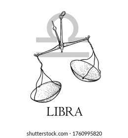 Hand drawn Libra. Zodiac symbol in vintage gravure or sketch style. Old-fashioned pharmacy scales. Retro astrology constellation mysterious illustration isolated on white.