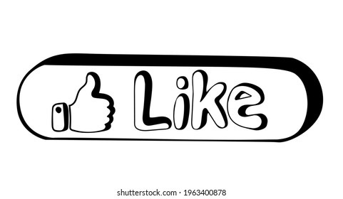 Hand drawn like button with Thumb up in doodle style. Blogging, promotion. Social media concept. Isolated on white background