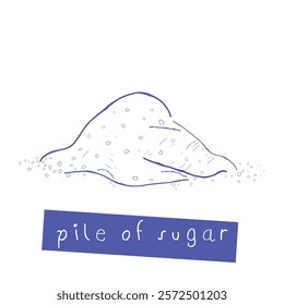 Hand drawn line art vector of a pile of sugar grains. 
