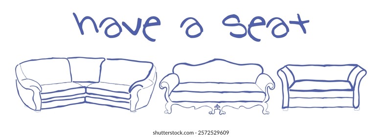 hand drawn line art vector of a postcard saying have a seat with three sofa seats.