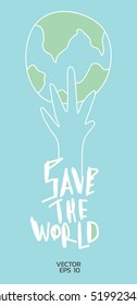 Hand drawn line world and hand.save the world letter.