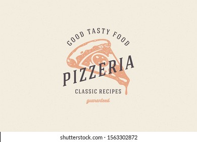 Hand Drawn Logo Pizza Slice Silhouette And Modern Vintage Typography Retro Style Vector Illustration. Pizzeria Label For Fast Food Packaging And Restaurant Menu Decoration.