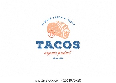 Hand Drawn Logo Tacos Silhouette And Modern Vintage Typography Retro Style Vector Illustration. Taco Tortilla Label For Fast Food Packaging And Restaurant Menu Decoration.