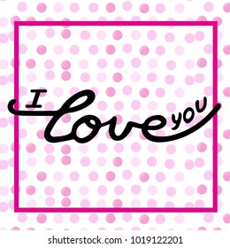 Hand drawn Love badge icon. Valentines Day poster card invitation banner. Romantic quote vector lettering typography. Calligraphy