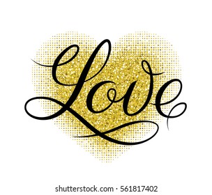Hand drawn Love. Lettering composition on the background of a gold heart. Golden texture. Vector design.