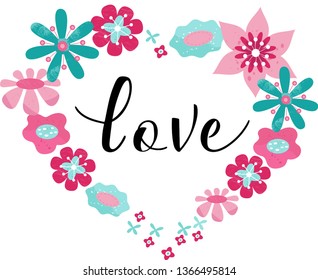 Hand drawn LOVE typography poster. Text for card, postcard, event icon, logo. Vector cartoon style spring or summer calligraphy. Black inscription with heart of pink and blue flowers. Vector EPS