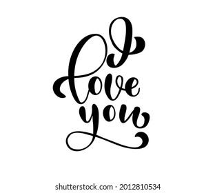 Hand drawn I love you text. Template for valentines day greeting card. Vector illustration