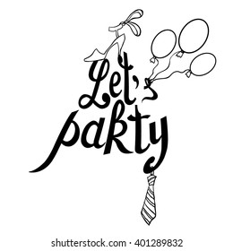 	Hand drawn ltttering "Lets party",invitation card.