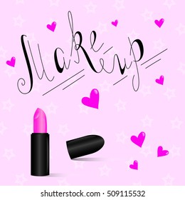 Hand drawn make up lettering made in vector. Hand written lettering with elements -  hearts and lipstick. Poster, card, design for beauty salon and t-shirts.