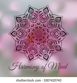 Hand drawn mandala design element on blurred background. Yoga motivational poster. Beautiful floral background for resort and spa.  Indian decorative element. Inspiration quote