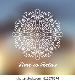 Hand drawn mandala design element on blurred background.  Yoga motivational poster. Beautiful floral background for resort and spa.  Indian decorative element. Inspiration quote
