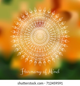 Hand drawn mandala design element on blurred background.  Yoga motivational poster. Beautiful floral background for resort and spa.  Indian decorative element. Inspiration quote